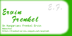 ervin frenkel business card